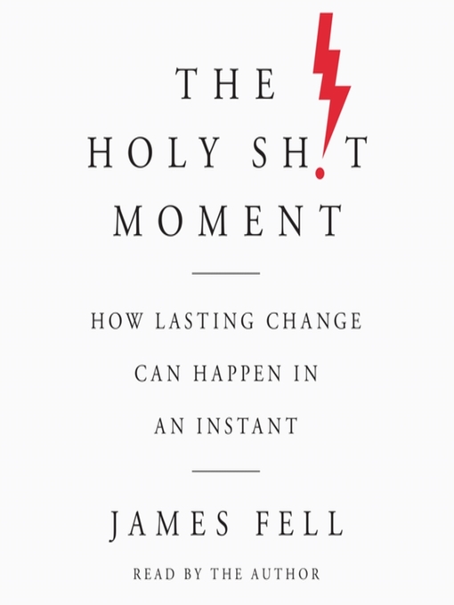 Title details for The Holy Sh!t Moment by James Fell - Available